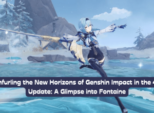 Unfurling the New Horizons of Genshin Impact in the 4.1 Update: A Glimpse into Fontaine