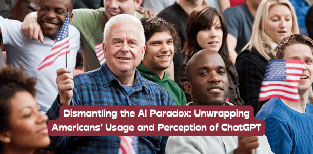 Dismantling the AI Paradox: Unwrapping Americans’ Usage and Perception of ChatGPT